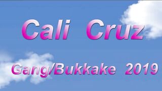 Cali Cruz Gangbang Bukkake 2019